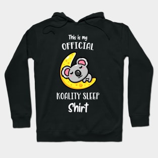 This Is My Official Koality Sleep Shirt Koala Fun Hoodie